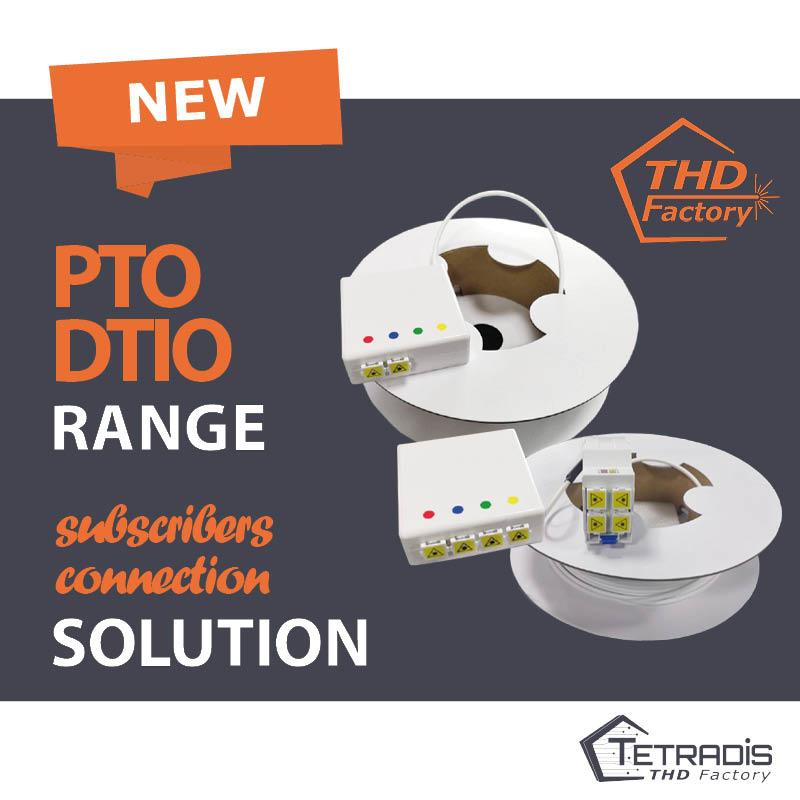 TETRADIS THD Factory : La gamme PTO DTIO