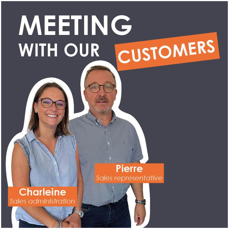 Meeting with our customers : Charleine and Pierre