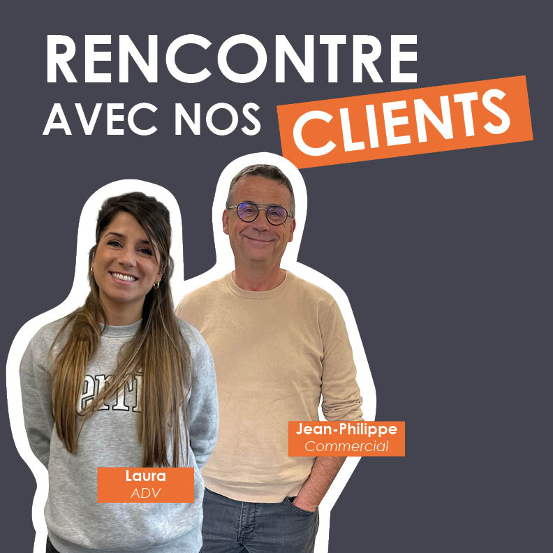 Rencontre avec nos clients : Laura et Jean-Philippe