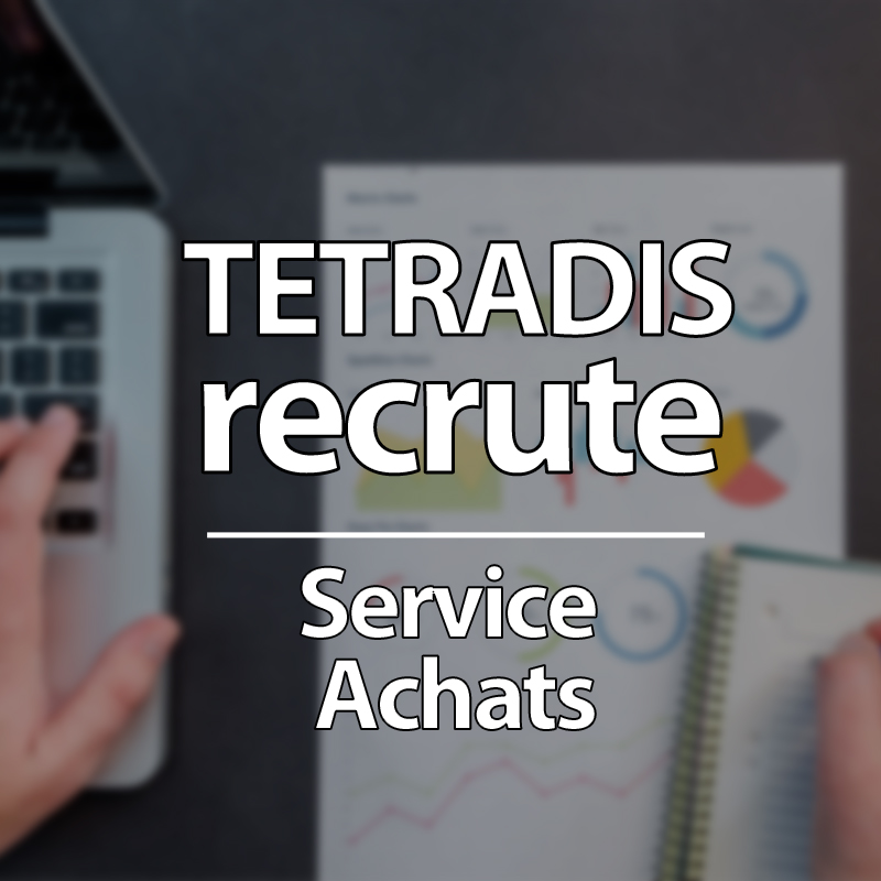 TETRADIS recrute